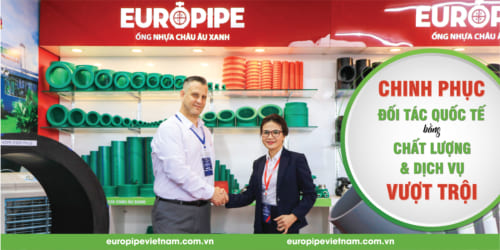 EUROPIPE chinh phục đối tác quốc tế sản phẩm ống nhựa chất lượng cao